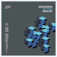 Igor Gonya - My Thing
