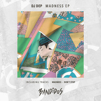 Dj Dep - Madness EP
