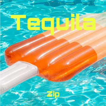 Zip - Tequila