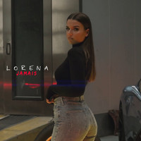 Lorena - Jamais