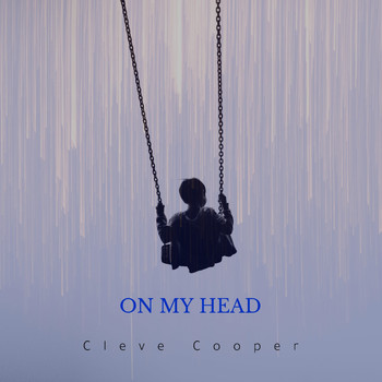 Cleve Cooper - On My Head