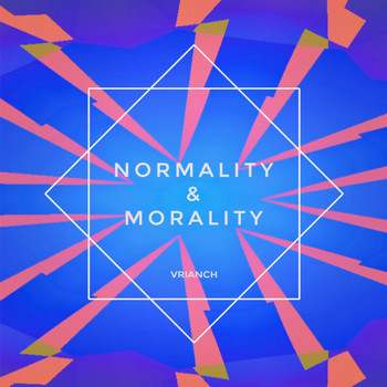 Vrianch - Normality & Morality