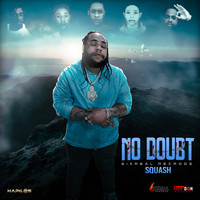 Squash - No Doubt (Explicit)