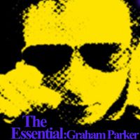 Graham Parker - Essential Graham Parker