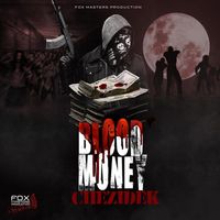 Chezidek - Blood Money
