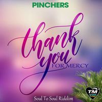 Pinchers - Thank You For Mercy