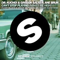 Dr. Kucho! & Gregor Salto - Can't Stop Playing (Remixes)