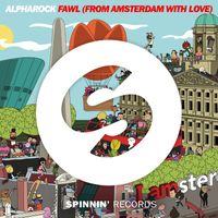 Alpharock - FAWL (From Amsterdam With Love)