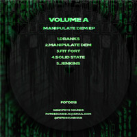Volume A - Manipulate Dem