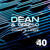 Dean & Griz-O - Duppy And Leave