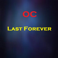OC - Last Forever