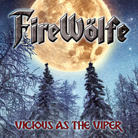 FireWölfe - Vicious as the Viper