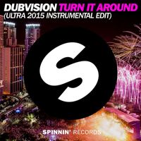 DubVision - Turn It Around (Ultra 2015 Instrumental Edit)