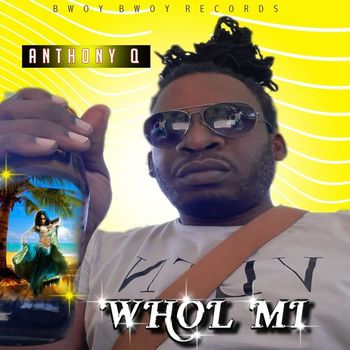 Anthony Q - Whol Mi
