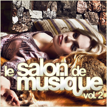 Various Artists - Le Salon De Musique, Vol. 2 (Explicit)