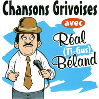 Réal Béland - Chansons grivoises