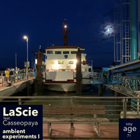 LaScie feat. Casseopaya - Ambient Experiments I