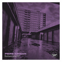 Piers Kirwan - Barton Lane EP