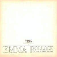 Emma Pollock - The Law of Large Numbers