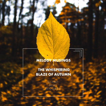Melody Musings - The Whispering Blaze of Autumn