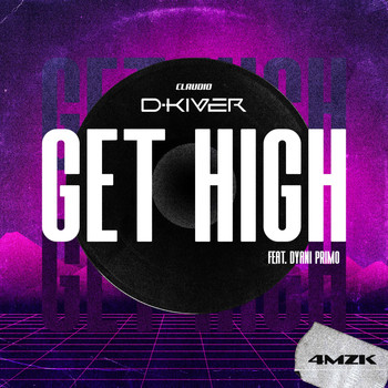 Claudio DKIvEr - Get High (feat. Dyani Primo)