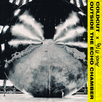 Coldcut & On-U Sound - Outside The Echo Chamber (Explicit)