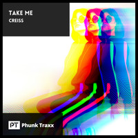Creiss - Take Me