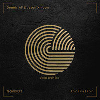 Dennis AF, Jason Xmoon - Indication