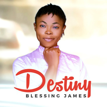 Blessing James - Destiny