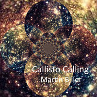 Martin Biller - Callisto Calling