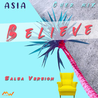 Asia - Believe / Cher Mix (Salsa Version)