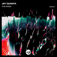 Jay Quanta - The Kings