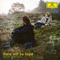 Hania Rani, Dobrawa Czocher - There Will Be Hope