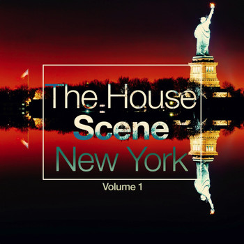 Various Artists - The House Scene: New York, Vol. 1 (A DJ House Selection)