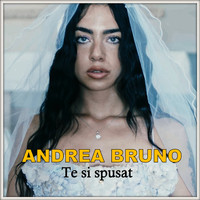 Andrea Bruno - Te si spusat