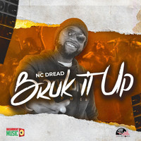 NC Dread - Bruk It Up