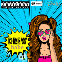 Drew - Drew (Babe) (Explicit)