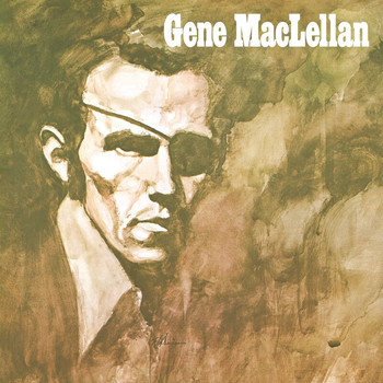 Gene MacLellan - Snowbird (2021 Remaster)