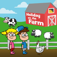 Hooray Kids Songs - Holiday On The Farm