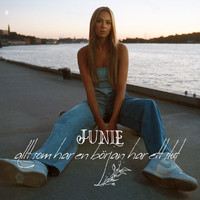 Junie - Allt som har en början har ett slut (Explicit)