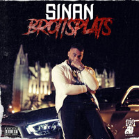 Sinan - BROTTSPLATS (Explicit)
