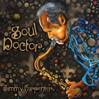 Jimmy Carpenter - Soul Doctor