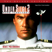 Basil Poledouris - Under Siege 2: Dark Territory (Original Motion Picture Soundtrack / Deluxe Edition)