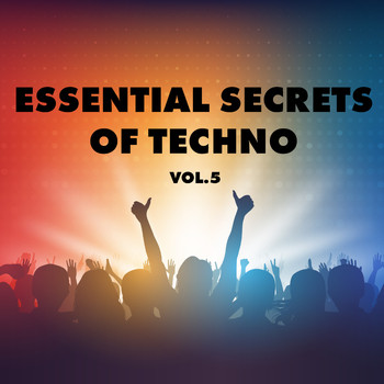 Various Artists - Essential Secrets of Techno, Vol. 5