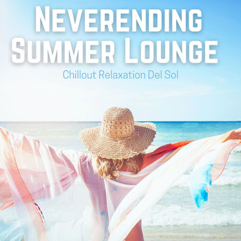 Various Artists - Neverending Summer Lounge (Chillout Relaxation Del Sol)