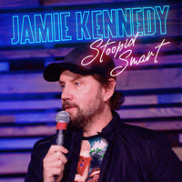 Jamie Kennedy - Stoopid Smart (Explicit)