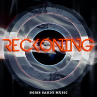 Noise Candy Music - Reckoning