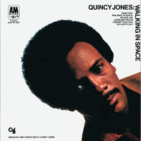 Quincy Jones - Walking In Space