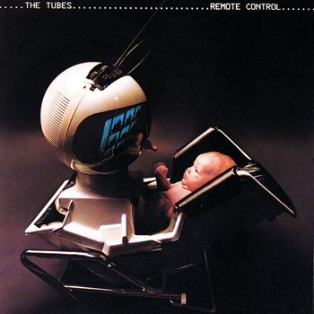 The Tubes - Remote Control