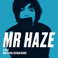 Texas - Mr Haze (GBX & Paul Keenan Remix)